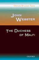 John Webster: Ducesa din Malfi - John Webster: The Duchess of Malfi