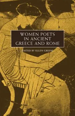 Femei poete în Grecia și Roma Antică - Women Poets in Ancient Greece and Rome