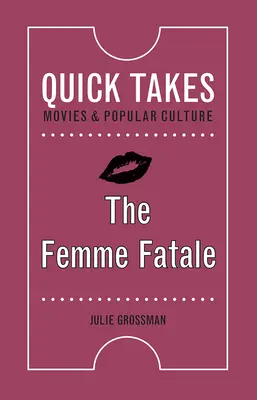 Femeia fatală - The Femme Fatale
