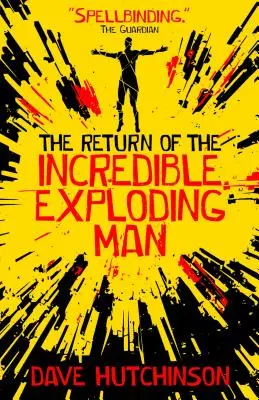 Întoarcerea incredibilului om exploziv (The Return of the Incredible Exploding Man) - The Return of the Incredible Exploding Man