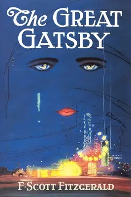 Marele Gatsby: The Only Authorized Edition - The Great Gatsby: The Only Authorized Edition