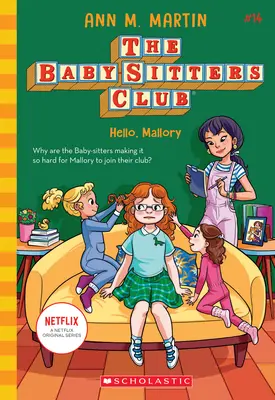 Bună, Mallory (The Baby-Sitters Club #14), 14 - Hello, Mallory (the Baby-Sitters Club #14), 14