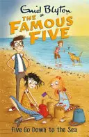 Famous Five: Five Go Down To The Sea - Cartea 12 - Famous Five: Five Go Down To The Sea - Book 12