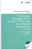 Managementul cunoștințelor în turism: Aplicații de politică și guvernanță - Knowledge Management in Tourism: Policy and Governance Applications