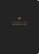 Jurnalul Scripturii ESV: Efeseni: Efeseni - ESV Scripture Journal: Ephesians: Ephesians