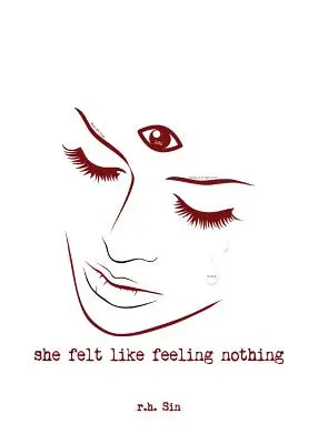 Ea a simțit că nu simte nimic, 1 - She Felt Like Feeling Nothing, 1