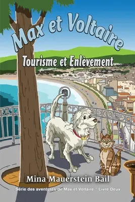 Max și Voltaire: Turism și Învățământ - Max et Voltaire: Tourisme et Enlvement