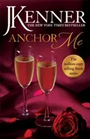 Anchor Me: Seria Stark Cartea 4 - Anchor Me: Stark Series Book 4