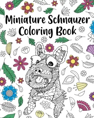 Carte de colorat Schnauzer în miniatură - Miniature Schnauzer Coloring Book
