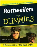 Rottweileri pentru proști - Rottweilers for Dummies