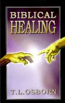 Vindecarea biblică - Biblical Healing