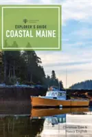 Ghidul exploratorului Maine de coastă - Explorer's Guide Coastal Maine