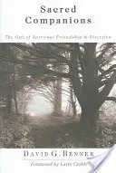 Companii sacre: Darul prieteniei spirituale Direcția - Sacred Companions: The Gift of Spiritual Friendship Direction