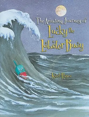 Uimitoarea călătorie a lui Lucky, bibanul homar - The Amazing Journey of Lucky the Lobster Buoy