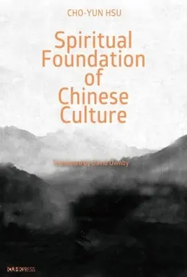 Transcendentalul și mundanul: valori culturale chineze în viața de zi cu zi - The Transcendental and the Mundane: Chinese Cultural Values in Everyday Life