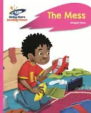 Reading Planet - The Mess - Roz B: Rocket Phonics - Reading Planet - The Mess - Pink B: Rocket Phonics