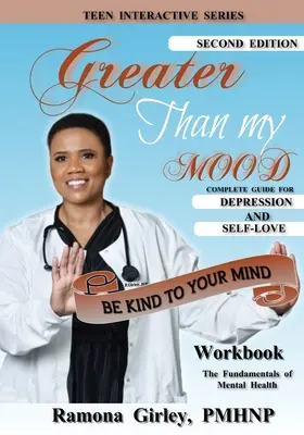 Mai mult decât starea mea de spirit; Fii blând cu mintea ta - Greater Than My Mood; Be Kind To Your Mind