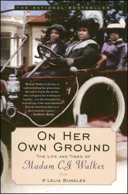 On Her Own Ground: Viața și epoca doamnei C.J. Walker - On Her Own Ground: The Life and Times of Madam C.J. Walker