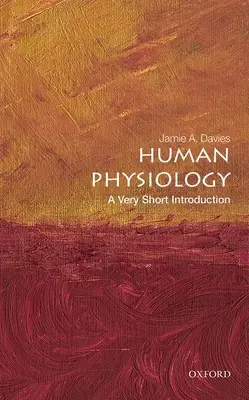 Fiziologia umană: O introducere foarte scurtă - Human Physiology: A Very Short Introduction