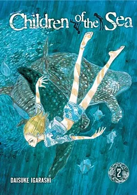 Copiii mării, Vol. 2, 2 - Children of the Sea, Vol. 2, 2