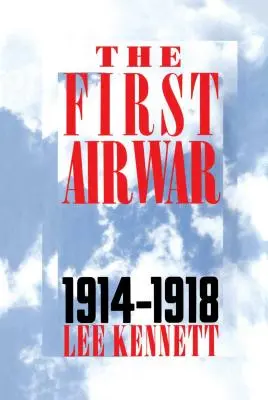 Primul război aerian: 1914-1918 - The First Air War: 1914-1918