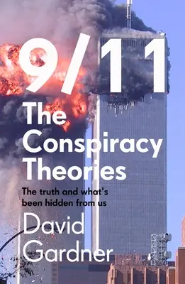 9/11 Teoriile conspirației - 9/11 The Conspiracy Theories