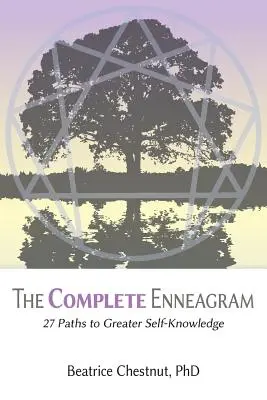Enneagrama completă: 27 Paths to Greater Self-Knowledge (27 de căi către o mai mare cunoaștere de sine) - The Complete Enneagram: 27 Paths to Greater Self-Knowledge
