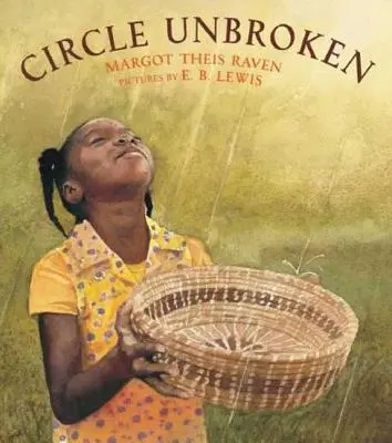 Un cerc neîntrerupt: Povestea unui coș și a oamenilor săi - Circle Unbroken: A Story of a Basket and Its People