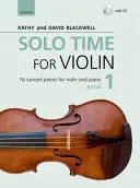 Solo Time for Violin Book 1 + CD - 16 piese de concert pentru vioară și pian - Solo Time for Violin Book 1 + CD - 16 concert pieces for violin and piano