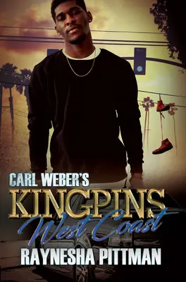 Carl Weber's Kingpins: Coasta de Vest - Carl Weber's Kingpins: West Coast