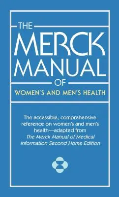 Manualul Merck de sănătate pentru femei și bărbați - The Merck Manual of Women's and Men's Health - The Merck Manual of Women's and Men's Health