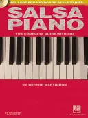 Salsa Piano - Ghidul complet cu audio online!: Hal Leonard Keyboard Style Series - Salsa Piano - The Complete Guide with Online Audio!: Hal Leonard Keyboard Style Series