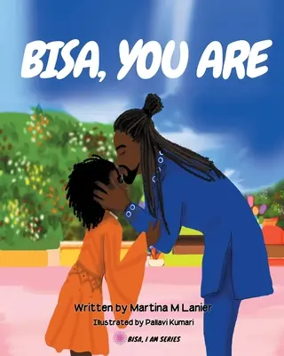 Bisa, tu ești - Bisa, You Are