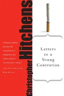 Scrisori către un tânăr contestatar - Letters to a Young Contrarian