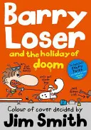 Barry Loser and the Holiday of Doom (seria Barry Loser) - Barry Loser and the Holiday of Doom (the Barry Loser Series)