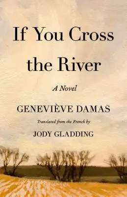 Dacă treci râul - If You Cross the River