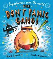 Nu vă panicați, gașcă! - Don't Panic Gang!