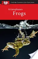 Aristofan: Broaște - Aristophanes: Frogs