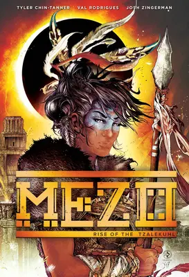 Mezo Vol 1: Ascensiunea Tzalekuhl - Mezo Vol 1: Rise of the Tzalekuhl