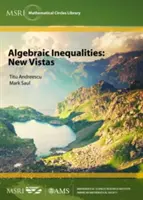 Inegalități algebrice: New Vistas - Algebraic Inequalities: New Vistas