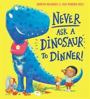 Nu invita niciodată un dinozaur la cină (NE) - Never Ask a Dinosaur to Dinner (NE)