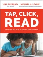 Tap, Click, Read: Creșterea cititorilor într-o lume a ecranelor - Tap, Click, Read: Growing Readers in a World of Screens