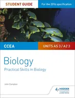 CCEA AS/A2 Unitatea 3 Ghidul elevului de biologie: Abilități practice în biologie - CCEA AS/A2 Unit 3 Biology Student Guide: Practical Skills in Biology