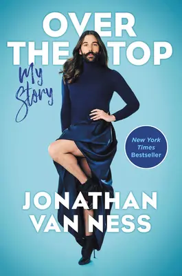 Over the Top: Povestea mea - Over the Top: My Story