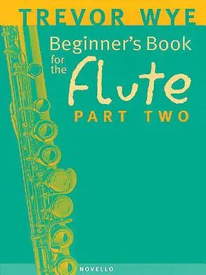 Beginner's Book for the Flute - Partea a doua - Beginner's Book for the Flute - Part Two