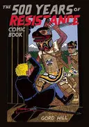 Comic Book 500 Years of Resistance (500 de ani de rezistență) - The 500 Years of Resistance Comic Book