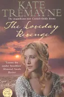 Loveday Revenge (Seria Loveday, Cartea 8) - O poveste de dragoste istorică în Cornwall - Loveday Revenge (Loveday series, Book 8) - A sweeping, Cornish, historical romance