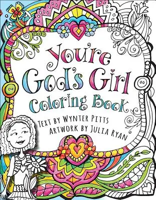 You're God's Girl! Carte de colorat - You're God's Girl! Coloring Book