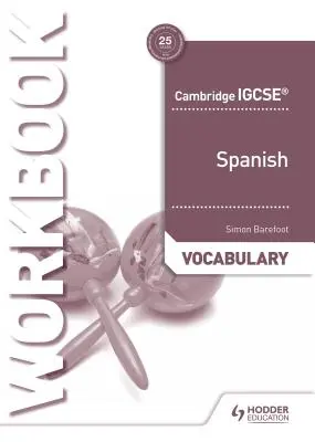 Cambridge Igcse(tm) Manual de vocabular în limba spaniolă - Cambridge Igcse(tm) Spanish Vocabulary Workbook