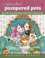 Animalele de companie răsfățate ale lui Marjorie Sarnat: Cărțile de colorat pentru adulți ale artiștilor cu cele mai bune vânzări din New York Times - Marjorie Sarnat's Pampered Pets: New York Times Bestselling Artists' Adult Coloring Books